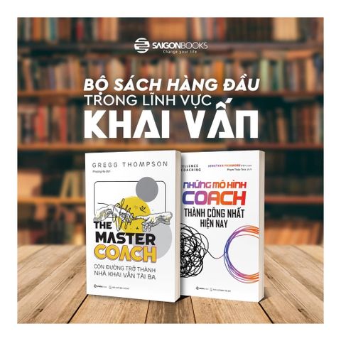  Combo 2 Quyển ( The Master Coach: Con Đường Trở Thành Nhà Khai Vấn Tài Ba + Những Mô Hình Coach Thành Công Nhất Hiện Nay ) - Gregg Thompson 