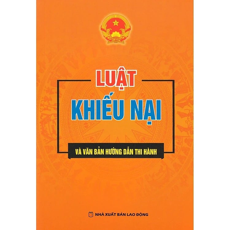 Luật Khiếu Nại Và Văn Bản Hướng Dẫn Thi Hành  - Quốc Hội