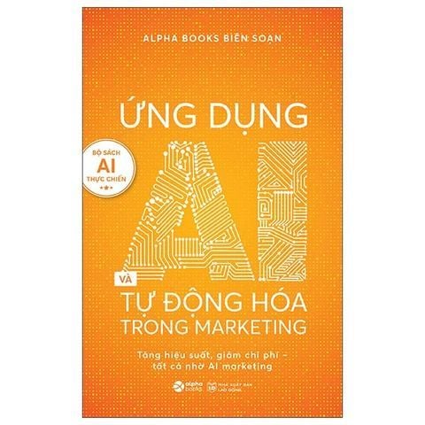Combo 4 Quyển Ai Thực Chiến (Không Ai Cản Được Ai + Ứng Dụng Ai Trong Giáo Dục + Ứng Dụng Ai Và Tự Động Hóa Trong Marketing + Ứng Dụng Ai Trong Thiết Kế Hình Ảnh)