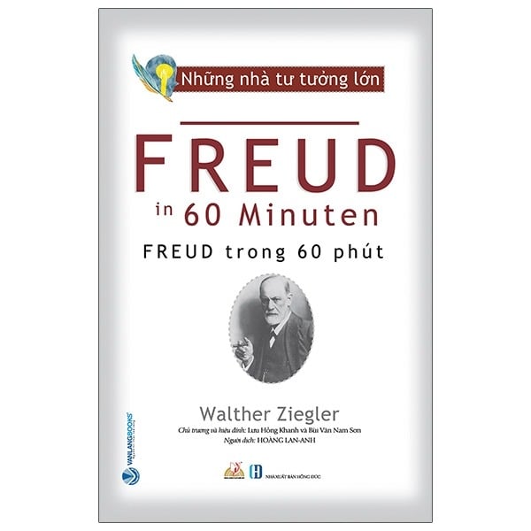 Những Nhà Tư Tưởng Lớn - Freud Trong 60 Phút - Walther Ziegler