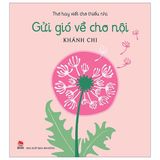  Gửi Gió Về Cho Nội - Thơ Hay Viết Cho Thiếu Nhi - Khánh Chi 