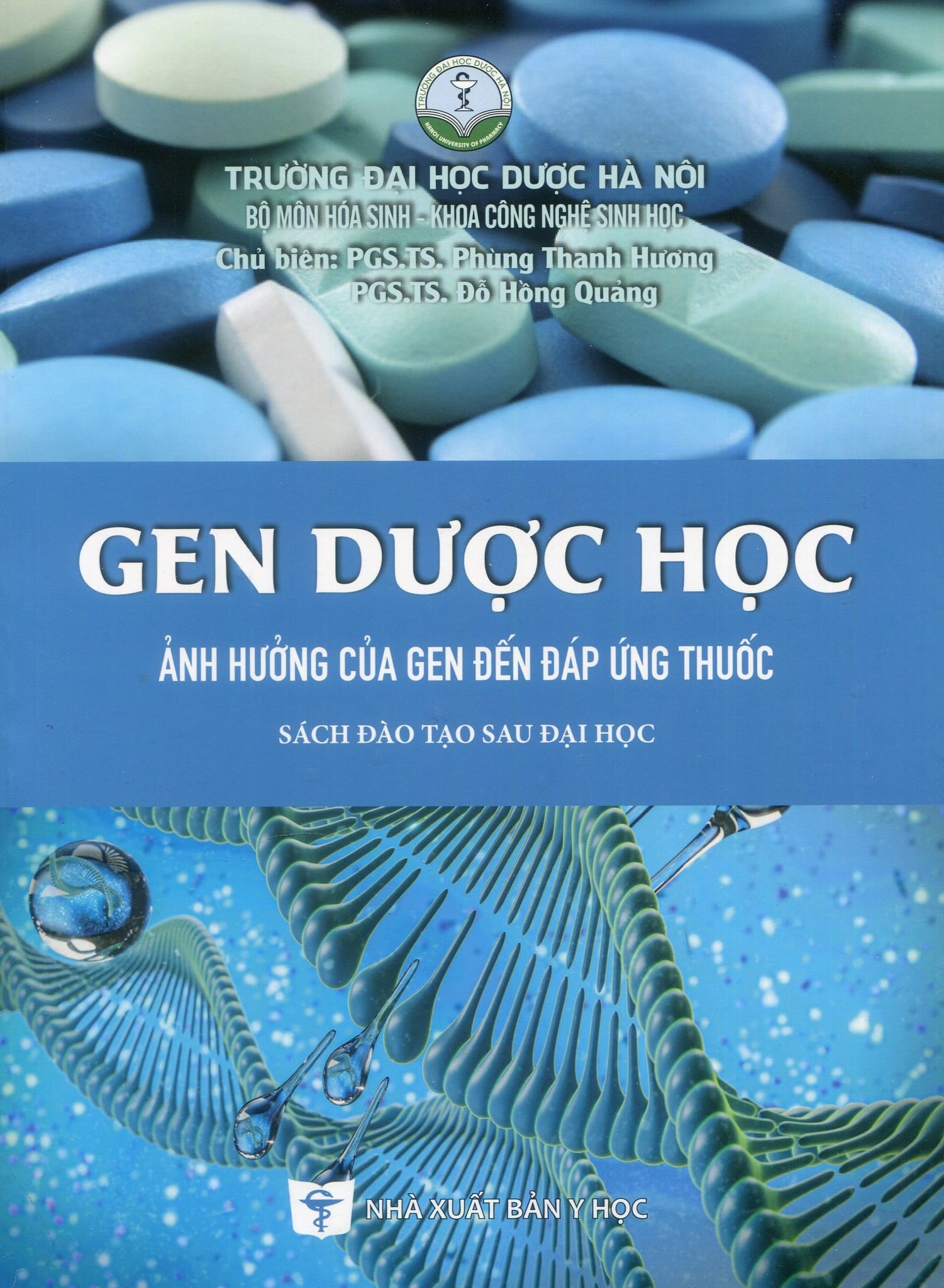 Gen Dược Học Ảnh Hưởng Của Gen Đến Đáp Ứng Thuốc (Sách Đào Tạo Sau Đại Học) - ĐH Dược Hà Nội