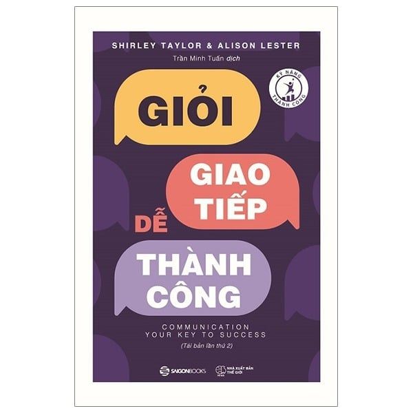  Giỏi Giao Tiếp - Dễ Thành Công - Alison Lester , Shirley Taylor 