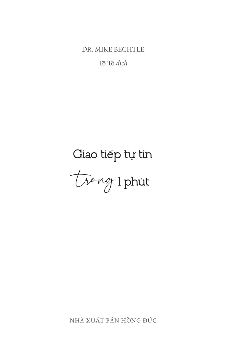 Giao Tiếp Tự Tin Trong 1 Phút - Dr. Mike Bechtle