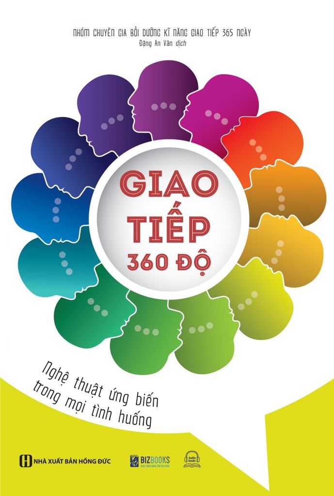 Giao tiếp 360 độ - Nghệ thuật ứng biến trong mọi tình huống