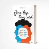  Bộ Sách Giúp Cải Thiện Vấn Đề Về Giao Tiếp, Nâng Cao Trí Tuệ Cảm Xúc 