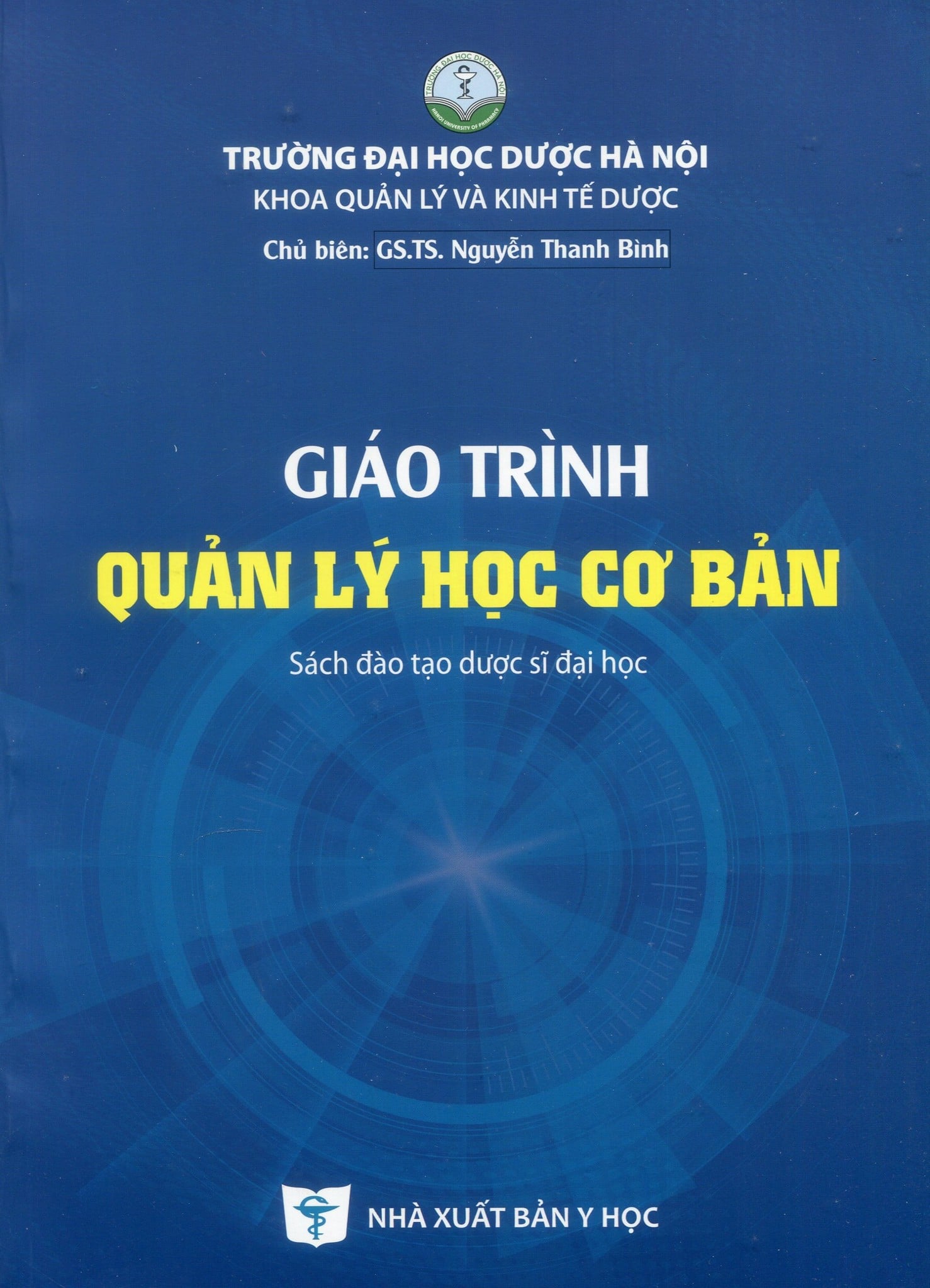 Giáo Trình Quản Lý Học Cơ Bản (Sách Đào Tạo Dược Sĩ Đại Học) - ĐH Dược Hà Nội