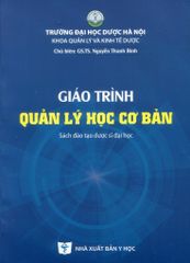 Giáo Trình Quản Lý Học Cơ Bản (Sách Đào Tạo Dược Sĩ Đại Học) - ĐH Dược Hà Nội