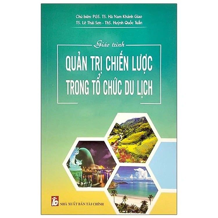 Giáo Trình Quản Trị Chiến Lược Trong Tổ Chức Du Lịch - PGS.TS Hà Nam Khánh Giao