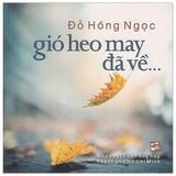  Combo 3 Quyển (Về Thu Xếp Lại + Gió Heo May Đã Về + Già Ơi Chào Bạn) - BS Đỗ Hồng Ngọc 
