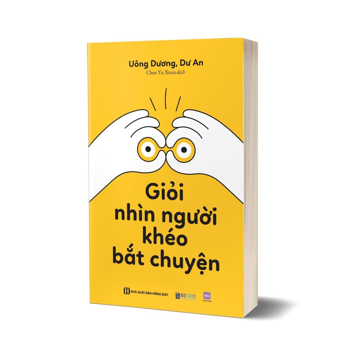 Giỏi Nhìn Người, Khéo Bắt Chuyện - Uông Dương, Dư An