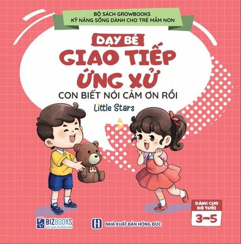  Bộ Sách Growbooks - Kỹ Năng Sống Dành Cho Trẻ Mầm Non ( Dạy Bé Giao Tiếp Ứng Xử + Dạy Bé Cách Tự Chăm Sóc Bản Thân + Dạy Bé Bảo Vệ Bản Thân + Dạy Bé Bài Học Đạo Đức Và Cảm Xúc ) - Little Stars 