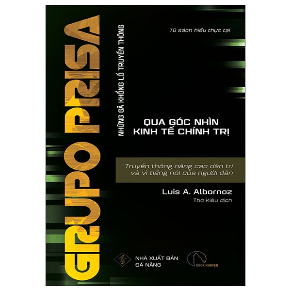 Grupo Prisa - Truyền Thông Nâng Cao Dân Trí Và Vì Tiếng Nói Của Người Dân - Luis A. Albornoz, Ana I. Segovia và Núria Almiron