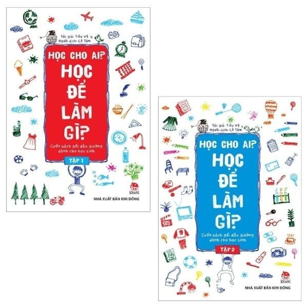  Học Cho Ai? Học Để Làm Gì? (Bộ 2 Tập) - Tiêu Vệ 