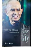  Combo 3 Quyển Thầy Thích Nhất Hạnh ( Hạnh Phúc Cầm Tay + Tĩnh Lặng + Gieo Trồng Hạnh Phúc ) 