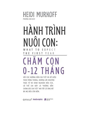  Hành Trình Nuôi Con - Chăm Con 0-12 Tháng - What To Expect - The First Year - Heidi Murkoff 