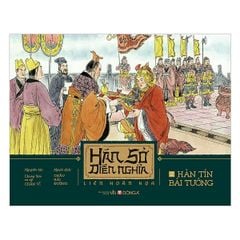Hán Sở Diễn Nghĩa Liên Hoàn Họa (Bộ 6 Tập) - Chung Sơn cư sỹ Chân Vĩ