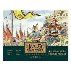 Hán Sở Diễn Nghĩa Liên Hoàn Họa (Bộ 6 Tập) - Chung Sơn cư sỹ Chân Vĩ