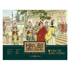 Hán Sở Diễn Nghĩa Liên Hoàn Họa (Bộ 6 Tập) - Chung Sơn cư sỹ Chân Vĩ