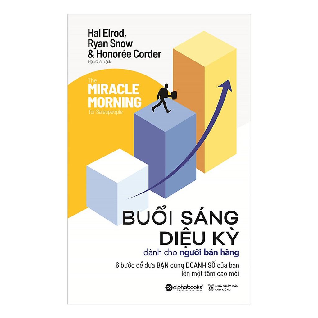  Buổi Sáng Diệu Kỳ Dành Cho Người Bán Hàng - Hal Elrod, Ryan Snow, Honorée Corder 