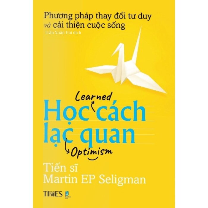 Học Cách Lạc Quan - Martin E. P. Seligman Ph.D.