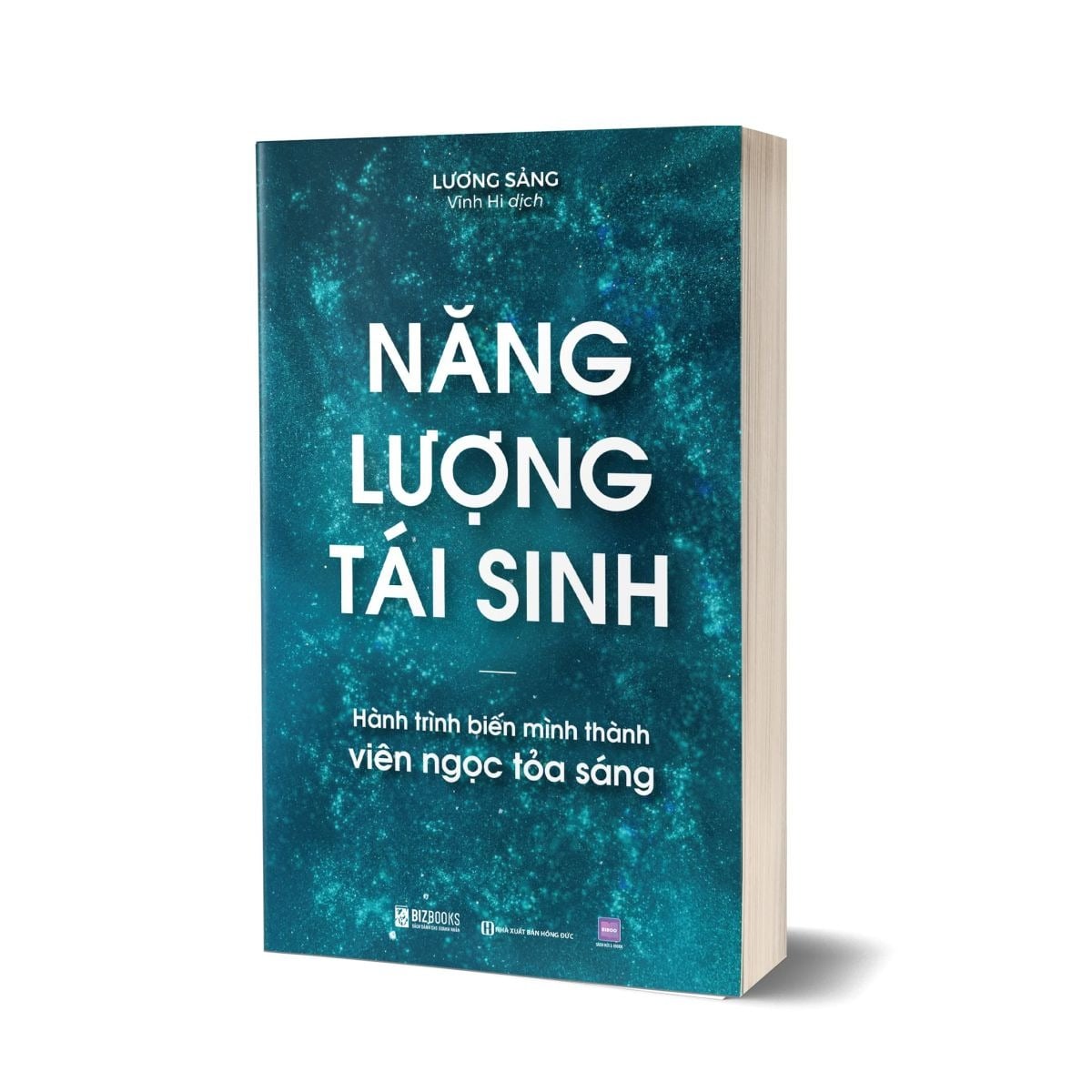 Năng Lượng Tái Sinh: Hành Trình Biến Mình Thành Viên Ngọc Tỏa Sáng - Lương Sảng
