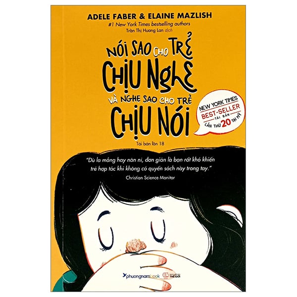 Nói Sao Cho Trẻ Chịu Nghe - Nghe Sao Cho Trẻ Chịu Nói - Adele Faber, Elaine Mazlish