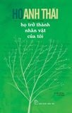  Họ Trở Thành Nhân Vật Của Tôi - Hồ Anh Thái 