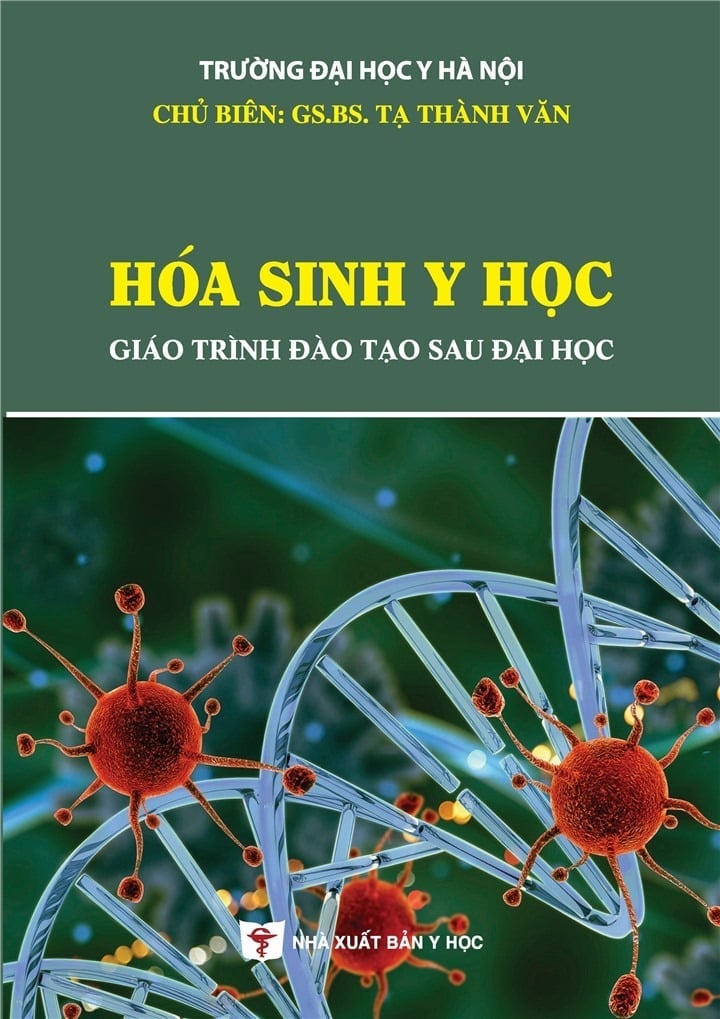Hóa Sinh Y Học (Giáo Trình Đào Tạo Sau Đại Học) - ĐH Y Hà Nội, GS.BS. Tạ Thành Văn