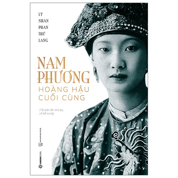 Combo 3 Quyển Về Nam Phương Hoàng Hậu ( Nam Phương Hoàng Hậu Cuối Cùng + Hoàng Hậu Nam Phương - Qua Một Số Tư Liệu Chưa Công Bố + Nam Phương Hoàng Hậu - Vị Quốc Mẫu Tân Thời Qua Tư Liệu Báo Chí (1934-1945) )