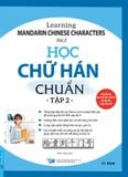  Combo 2 Quyển: Học Chữ Hán Chuẩn (Tập 1 + 2) 