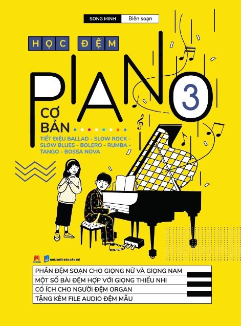 Học Đệm Piano (Cơ Bản) - Tập 3 - Song Minh