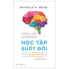 Học Tập Suốt Đời - Michelle R. Weise