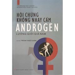 Hội Chứng Không Nhạy Cảm Androgen Lưỡng Giới Giả Nam - ĐH Y Hà Nội, Trần Thiết Sơn
