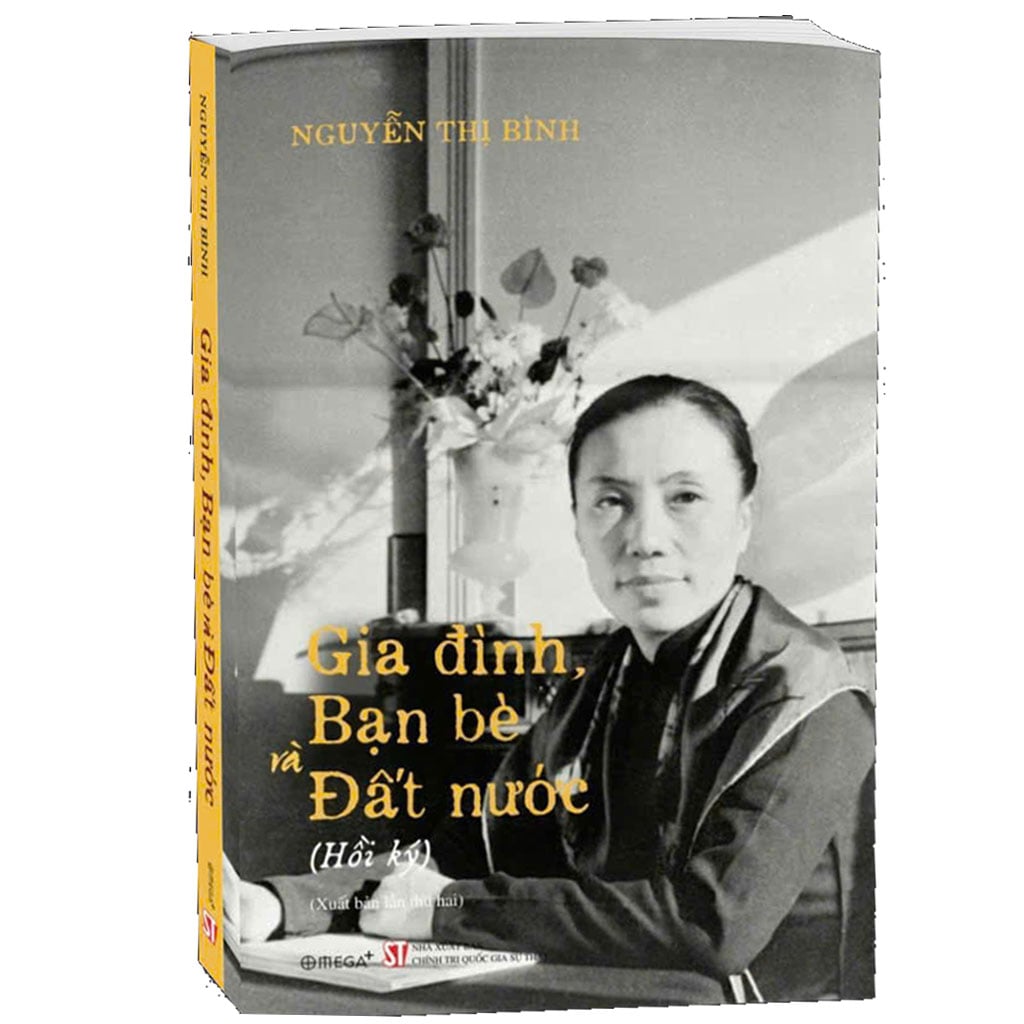 Gia Đình Bạn Bè Đất Nước ( Hồi Ký Nguyễn Thị Bình ) - Bìa Mềm