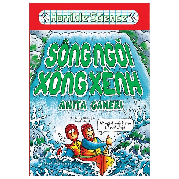 Horrible Geography - Sông Ngòi Xông Xênh - Anita Ganeri