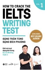 How To Crack The Ielts Writing Test - Vol. 1 - Đặng Trần Tùng