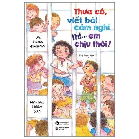 Combo 2 Quyển Thưa Cô, Em Quên Làm Bài Tập Về Nhà + Thưa Cô, Viết Bài Cảm Nghĩ Thì... Em Chịu Thôi! - Etsuko Yamamoto