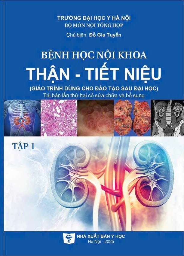 Bệnh Học Nội Khoa Thận Tiết Niệu Tập 1 (Giáo Trình Dùng Cho Đào Tạo Sau Đại Học) - ĐH Y Hà Nội, Đỗ Gia Tuyển