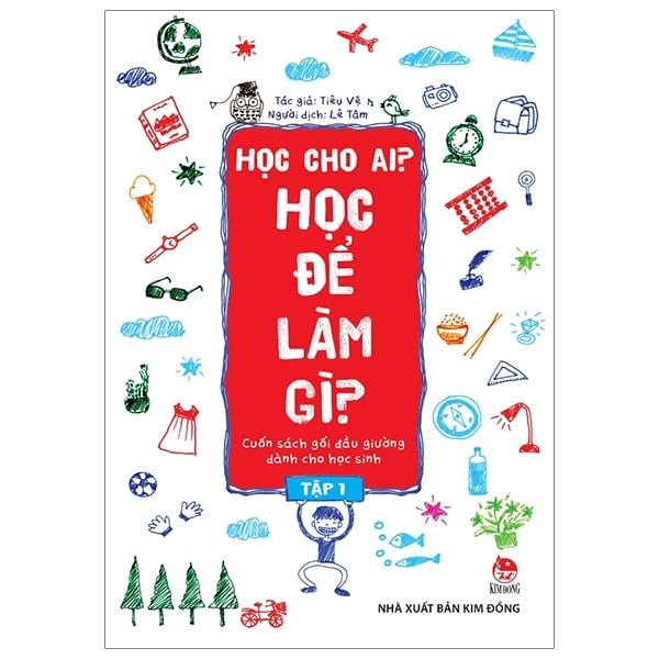 Học Cho Ai? Học Để Làm Gì? (Bộ 2 Tập) - Tiêu Vệ
