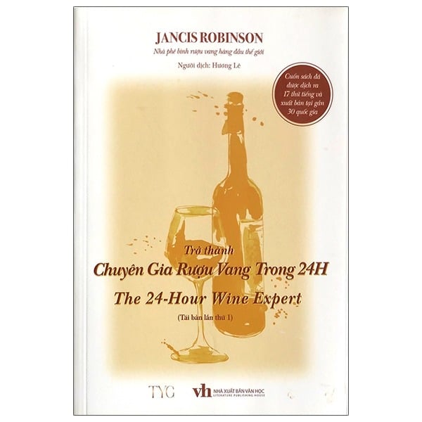 Trở Thành Chuyên Gia Rượu Vang Trong 24H - Jancis Robison