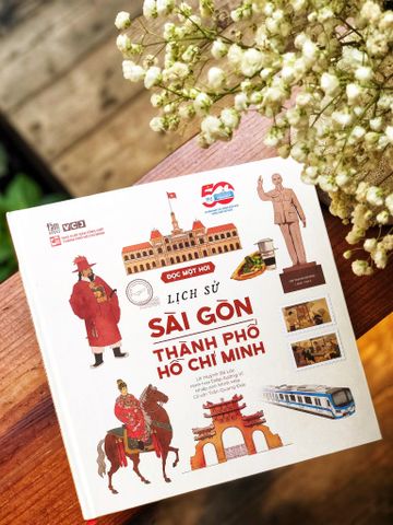  Đọc Một Hơi Lịch Sử Sài Gòn - Thành Phố Hồ Chí Minh (Bìa Cứng) - Nhiều Tác Giả 
