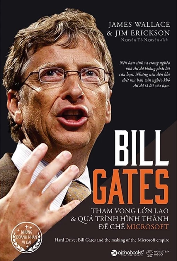 Bill Gates-Tham Vọng Lớn Lao Và Quá Trình Hình Thành Đế Chế Microsoft