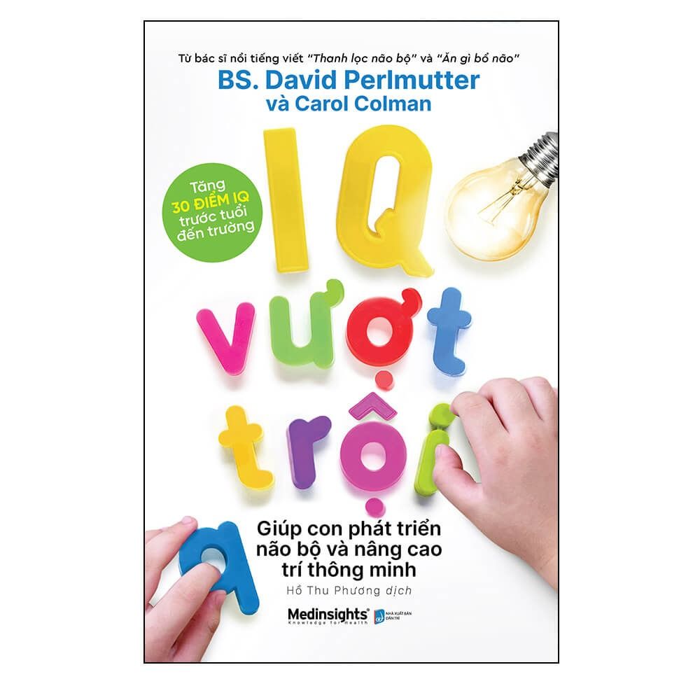 IQ vượt trội: Giúp con phát triển não bộ và nâng cao trí thông minh