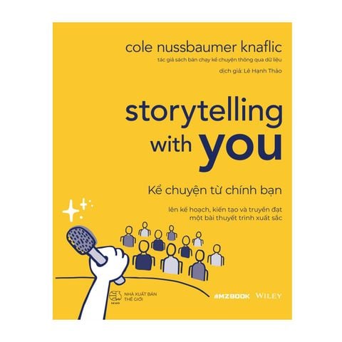  Combo 3 Quyển Storytelling With You ( Kể Chuyện Thông Qua Dữ Liệu + Thực Hành Kể Chuyện Thông Qua Dữ Liệu + Kể Chuyện Từ Chính Bạn ) 