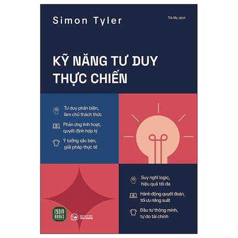 Combo 3 Quyển Tư Duy Thực Chiến ( Ứng Dụng Tư Duy Mở Trong Công Việc + Tư Duy Ngược + Kỹ Năng Tư Duy Thực Chiến ) 