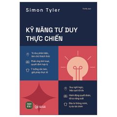 Combo 3 Quyển Tư Duy Thực Chiến ( Ứng Dụng Tư Duy Mở Trong Công Việc + Tư Duy Ngược + Kỹ Năng Tư Duy Thực Chiến ) - Nhiều Tác Giả