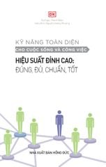 Kỹ Năng Toàn Diện - Hiệu Suất Đỉnh Cao: Đúng, Đủ, Chuẩn, Tốt