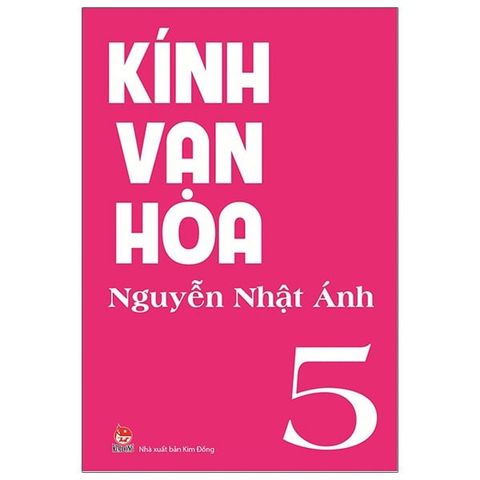  Kính Vạn Hoa (Bộ Dày 9 Tập) - Nguyễn Nhật Ánh 