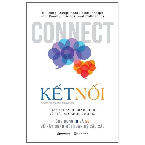  Kết Nối - Ứng Dụng IQ Và EQ Để Xây Dựng Mối Quan Hệ Sâu Sắc - Carole Robin, David Bradford 